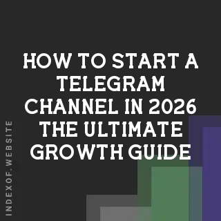 How to Start a Telegram Channel in 2026: The Ultimate Growth Guide - Indexof